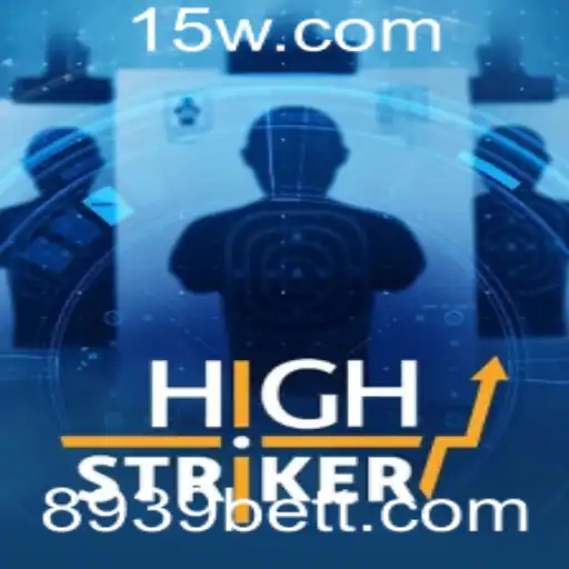 HighStriker: Descubra o Jogo que Une Emoção e Estratégia com 8939Bet